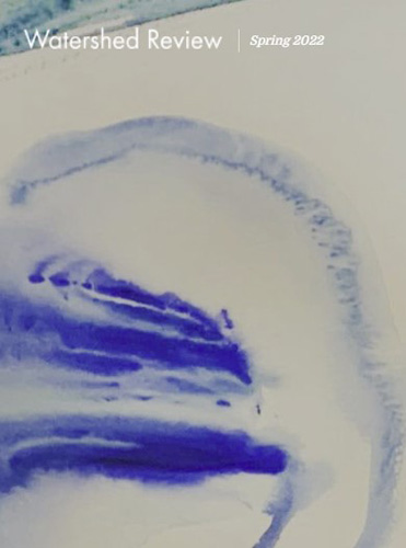 Watershed Review online literary magazine Spring 2022 issue cover image