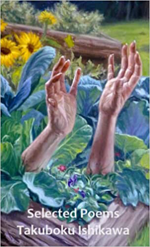 Selected Poems by Takuboku Ishikawa edited by r soos published by Cholla Needles Arts & Literary Library book cover image